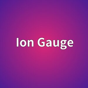 Ion Gauge의 측정 원리와 오차 원인 1 ion gauge 1789366296