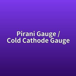 Pirani Gauge와 Cold Cathode Gauge 비교 2 pirani gauge cold cathode gauge 1789366246